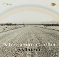vincent-gallo-when Top albums décennie 2000-2009