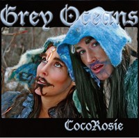 coco-rosie-grey-oceans-cover-art Top Albums 2010