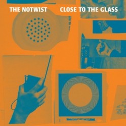 The-Notwist-Close-To-The-Glass The Notwist - Close To The Glass
