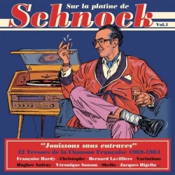 schnock Sur la platine de Schnock volume 1