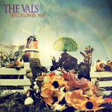 The-Vals-Wildflower-Way Les sorties d'albums pop, rock, electro du 29 septembre 2014