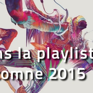 Dans la playlist automne 2015