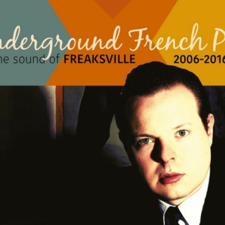 Underground French Pop The Sound Of Freaksville 2006-201