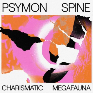 Psymon Spine – Charismatic Megafauna