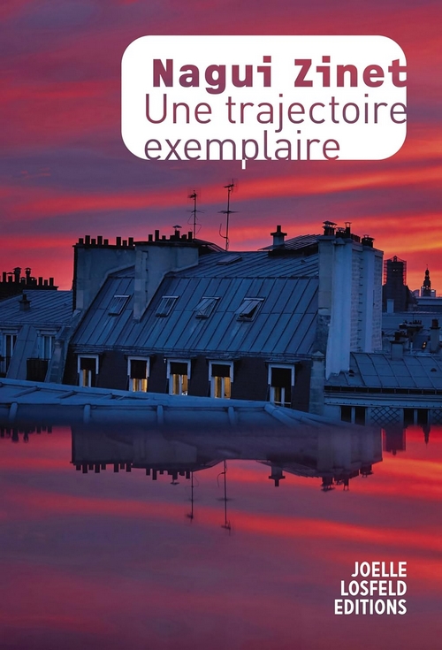 une-trajectoire-couv "Une trajectoire exemplaire" de Nagui Zinet : confessions d'un sale type